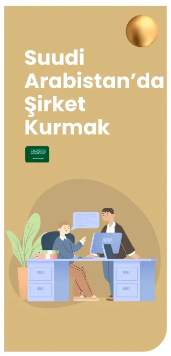 Suudi Arabistan'da Şirket Kurmak