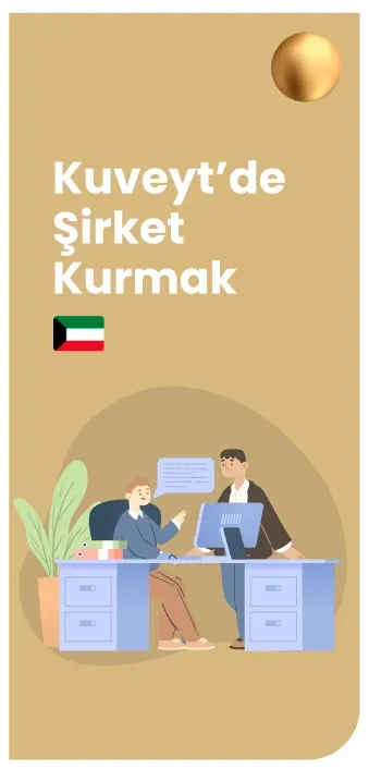 Kuveyt’de Şirket Kurmak